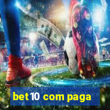 bet10 com paga